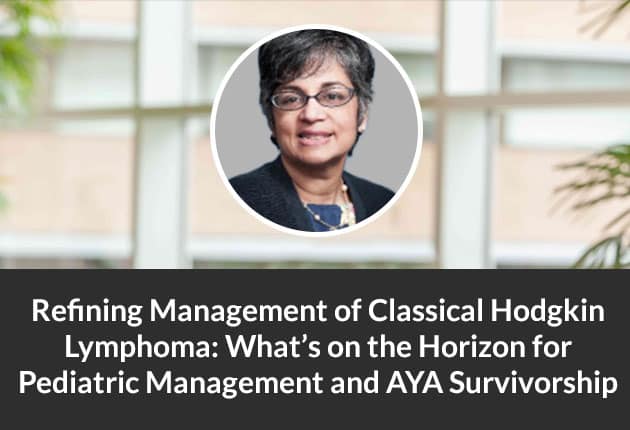 Refining management of classical hodgkin lymphoma: what's on the horizon for pediatric management and aya survivorship